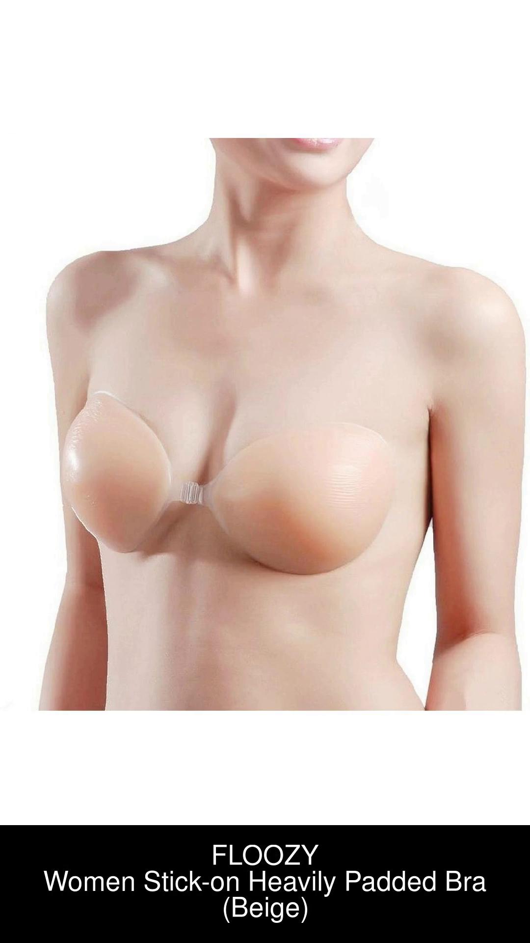 FLOOZY FreeBra Women Stick-on Heavily Padded Bra - Buy Beige FLOOZY FreeBra  Women Stick-on Heavily Padded Bra Online at Best Prices in India