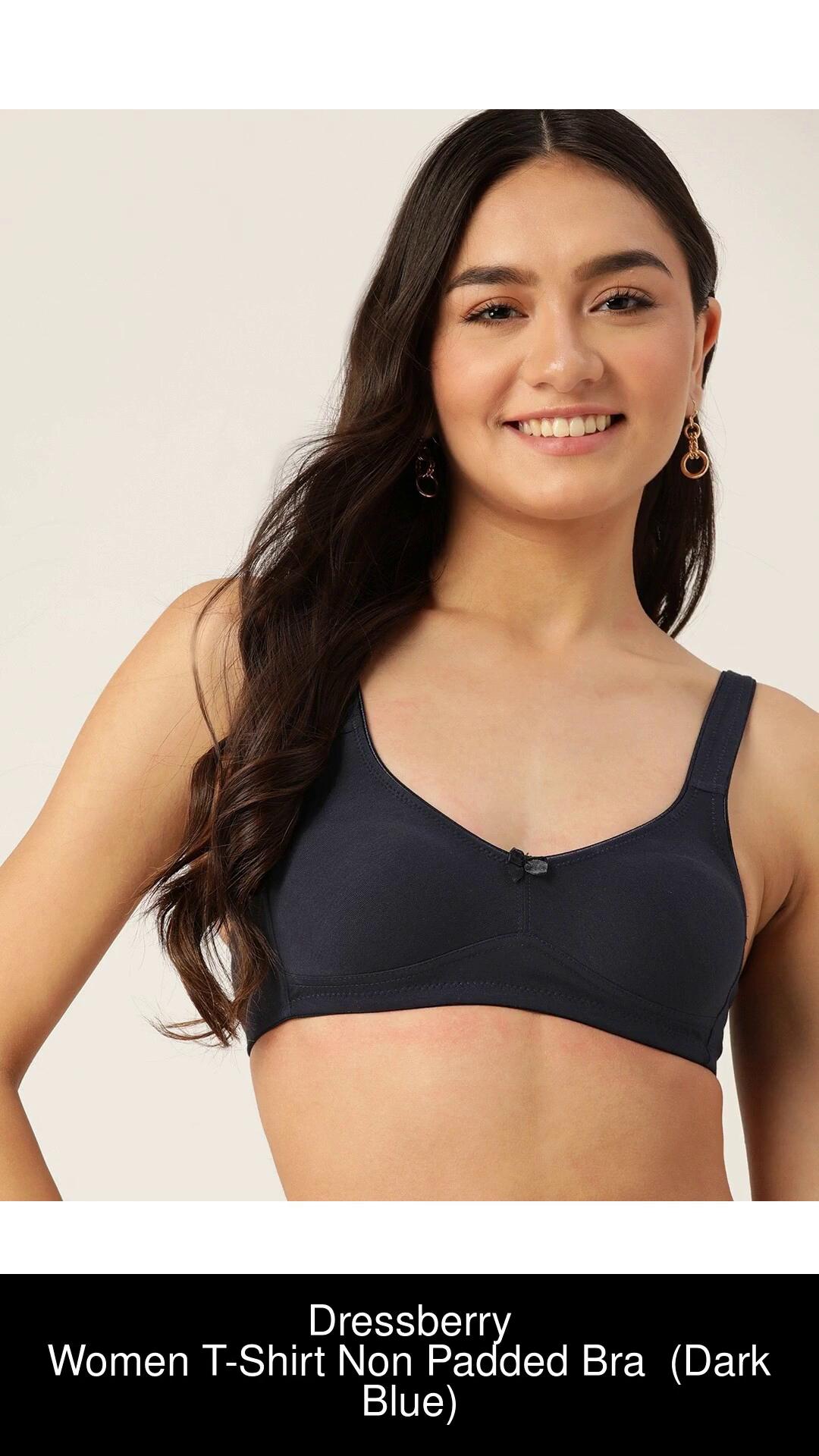 Buy Dressberry Women T-Shirt Non Padded Bra Online at Best Prices in India