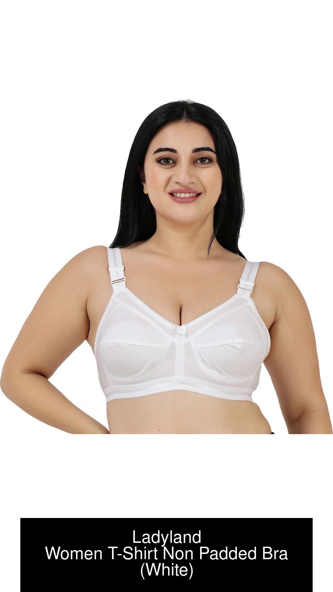 Ladyland Women T-shirt Non Padded Bra - 46c, White at Rs 286/piece