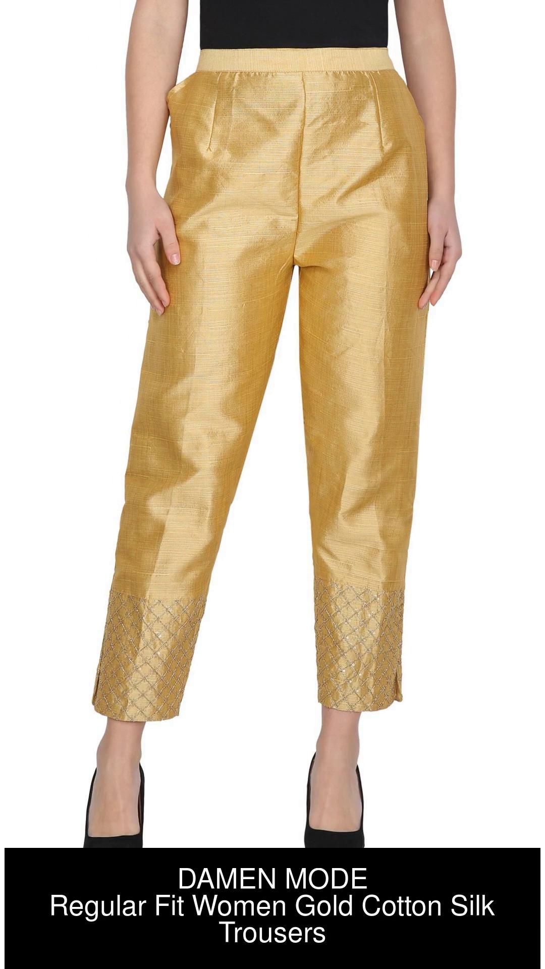 DAMEN MODE Regular Fit Women Gold Trousers  Buy DAMEN MODE Regular Fit Women  Gold Trousers Online at Best Prices in India  Flipkartcom