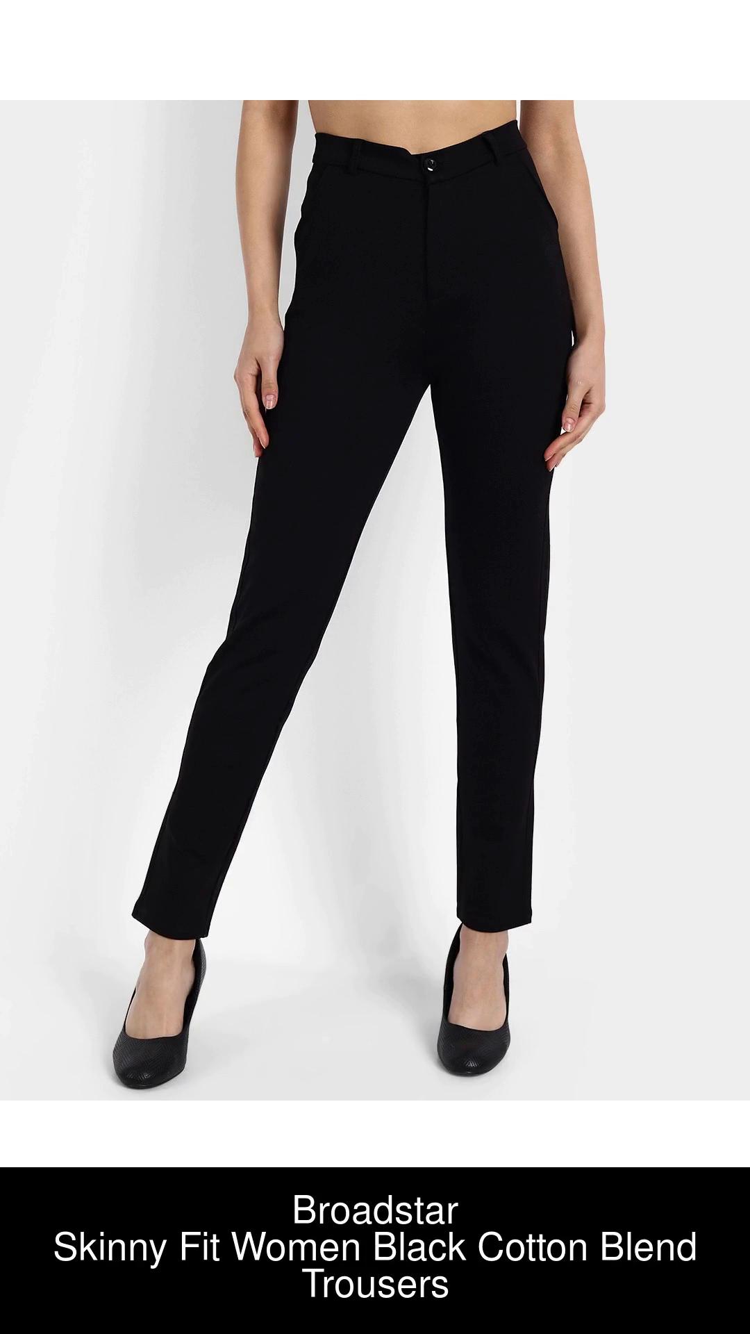 Broadstar Skinny Fit Women Black Trousers  Buy Broadstar Skinny Fit Women  Black Trousers Online at Best Prices in India  Flipkartcom