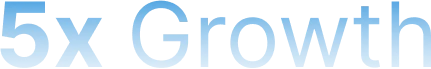 5X Growth Image